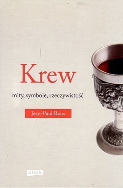 Krew : mity, symbole, rzeczywistość