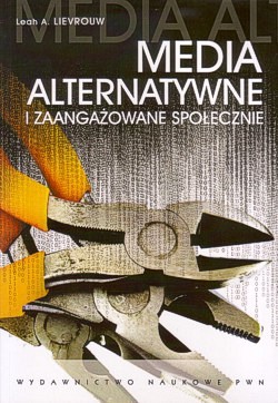 Skan okładki: Media alternatywne i zaangażowane społecznie