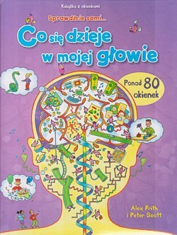 Skan okładki: Co się dzieje w mojej głowie? : sprawdźcie sami...