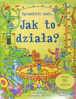 Jak to działa? : sprawdźcie sami...