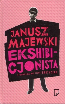 Skan okładki: Ekshibicjonista : opowiadania nie tylko erotyczne