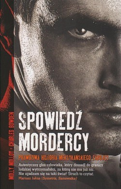 Spowiedź mordercy : prawdziwa historia meksykańskiego zabójcy