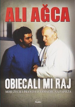 Skan okładki: Obiecali mi raj : moje życie i prawda o zamachu na papieża