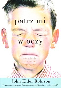 Skan okładki: Patrz mi w oczy : moje życie z zespołem Aspergera