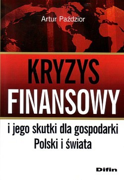 Skan okładki: Kryzys finansowy i jego skutki dla gospodarki Polski i świata