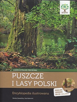 Skan okładki: Puszcze i lasy Polski : encyklopedia ilustrowana