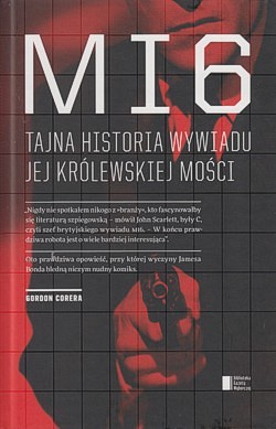 Skan okładki: MI6 : tajna historia wywiadu Jej Królewskiej Mości