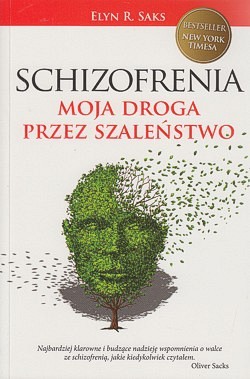 Skan okładki: Schizofrenia : moja droga przez szaleństwo