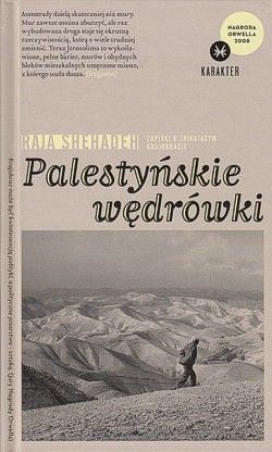 Skan okładki: Palestyńskie wędrówki : zapiski o znikającym krajobrazie