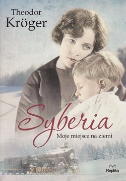 Skan okładki: Syberia : moje miejsce na ziemi