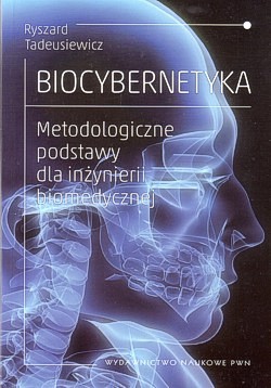 Skan okładki: Biocybernetyka : metodologiczne podstawy dla inżynierii biomedycznej