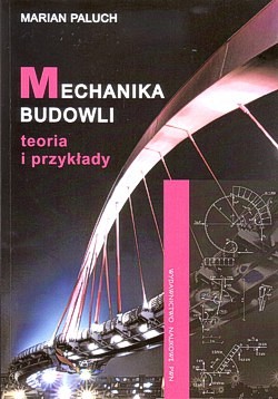 Skan okładki: Mechanika budowli : teoria i przykłady