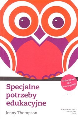 Skan okładki: Specjalne potrzeby edukacyjne : wskazówki dla nauczycieli