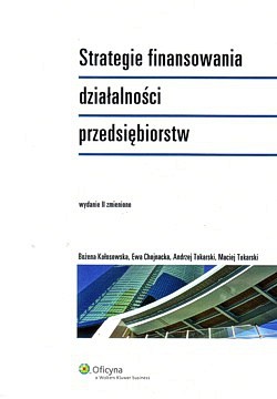 Skan okładki: Strategie finansowania działalności przedsiębiorstw