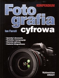 Fotografia cyfrowa : kompendium