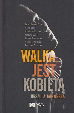 Walka jest kobietą