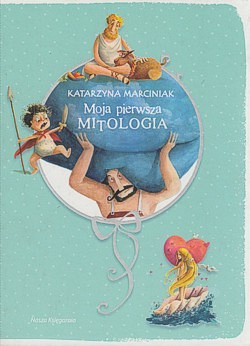 Skan okładki: Moja pierwsza mitologia