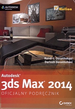 Autodesk 3ds Max 2014 : oficjalny podręcznik