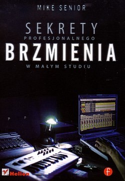 Sekrety profesjonalnego brzmienia w małym studio