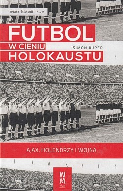 Skan okładki: Futbol w cieniu Holokaustu