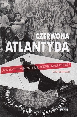 Skan okładki: Czerwona Atlantyda : upadek komunizmu w Europie Wschodniej