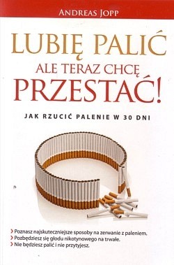 Lubię palić ale teraz chcę przestać!