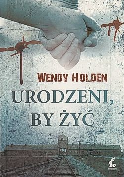 Urodzeni, by żyć