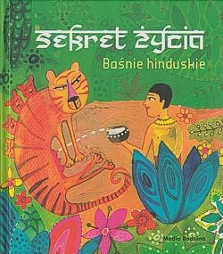 Sekret życia : baśnie hinduskie