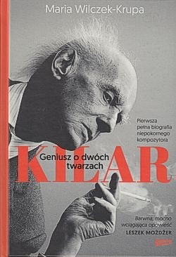 Kilar : geniusz o dwóch twarzach