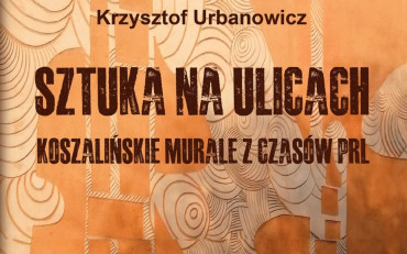 Plakat prdotyczący książki Krzysztofa Urbanowicza.