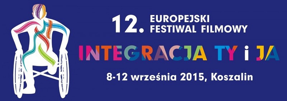 XII Europejski Festiwal Filmowy INTEGRACJA TY i JA